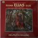 Felix Mendelssohn-Bartholdy, Radio-Sinfonieorchester Stuttgart, Helmuth Rilling - Elias / Elijah / Elie