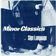 Minor Classics - Sign Language