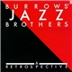 Don Burrows - Burrows' Jazz Brothers - A Retrospective