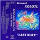 Bernard Xolotl - Last Wave