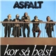 Asfalt - Kor Så Helst