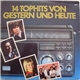 Various - 14 Tophits Von Gestern Und Heute