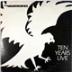 The Nighthawks - Ten Years Live