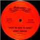 Jonny Chingas - Show Me How To Dance / I'm Looking For An Automatic Lover