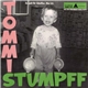 Tommi Stumpff - Zu Spät Ihr Scheißer. Hier Ist: Tommi Stumpff