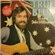 John Williamson - True Blue - The Best Of John Williamson