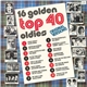 Various - 16 Golden Top 40 Oldies