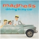 Madness - Driving In My Car